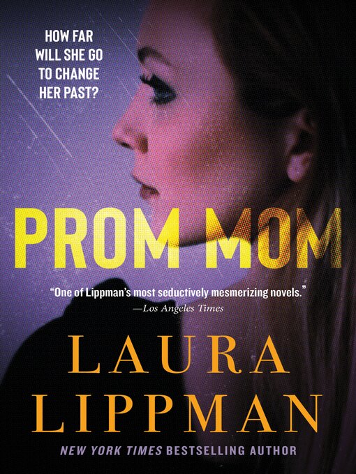 Title details for Prom Mom by Laura Lippman - Wait list